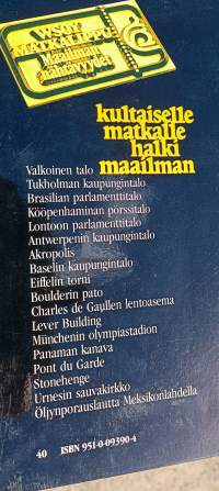 Maailman nähtävyydet 1-8. Kultaiselle matkalle halki maailman.