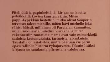 Pitelijöitä ja papinheittäjiä - Epävirallinen Pyhäjärven historia.  ( Perinnetieto, paikallishistoria, kansanperinne, kotisutukuvaukset, Pyhäjärven kunta  )