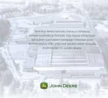 John Deere Forestry Oy Joensuun tehdas ensimmäiset 45 vuotta