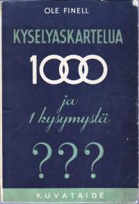 Kyselyaskartelua - 1000 ja yksi kysymystä, 1950, 4.p. - (Tietokilpailukysymyksiä) (LÖYTÖNURKKAKIRJAT)