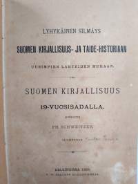 Lyhykäinen silmäys Suomen kirjallisuus- ja taide-historiaan uusimpien lähteiden mukaan ; Suomen kirjallisuus 19- vuosisadalla