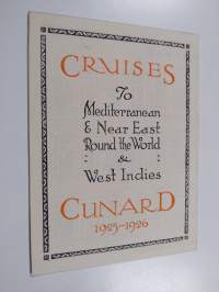 Cruises to Mediterranean &amp; Near East, Round the World &amp; West Indien : Cunard 1925-1926