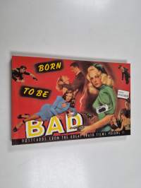 Born to Be Bad