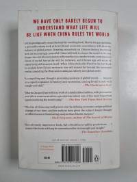 When China Rules the World - The End of the Western World and the Birth of a New Global Order: Second Edition