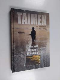 Taimen : elintavat, kalastus ja suojelu