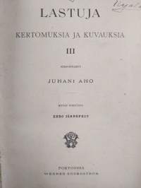 Lastuja : kertomuksia ja kuvauksia 3 (1896, sis. tieteisnovellin)