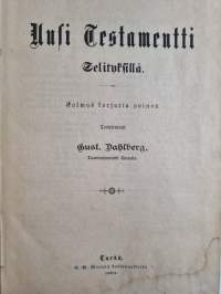 Uusi testamentti selityksillä (1894)