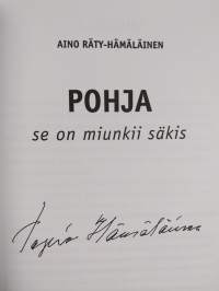 Pohja se on miunkii säkis