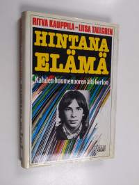 Hintana elämä (signeerattu, tekijän omiste)
