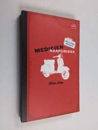 Medicien naapurissa : pieni kirja Italiasta