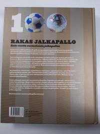 Rakas jalkapallo : 100 vuotta suomalaista jalkapalloa