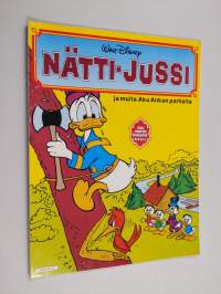 Nätti-Jussi ja muita Aku Ankan parhaita