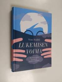 Lukemisen voima : rauhoita mielesi ja paranna keskittymiskykyäsi