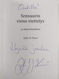 Sensuurin vieno viettelys - ja muita kirjoituksia (signeerattu, tekijän omiste)