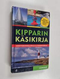 Kipparin käsikirja : moottoriveneilijöille ja purjehtijoille