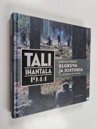 Tali-Ihantala 1944 : elokuva ja historia
