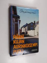 Rännikujan aurinkoisempi puoli