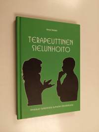 Terapeuttinen sielunhoito : ilmaisun tutkimista jumalan läsnäollessa