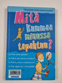 Mitä kummaa minussa tapahtuu