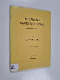 Mekaniikan harjoitustehtäviä teknillisiä opistoja ja kouluja varten 2, Dynamiikka
