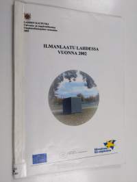 Ilmanlaatu Lahdessa vuonna 2002