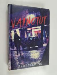 Vainotut : jännitysromaani