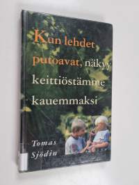 Kun lehdet putoavat, näkyy keittiöstämme kauemmaksi