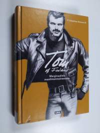 Tom of Finland - Marginaalista maailmanmaineeseen