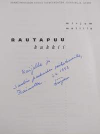 Rautapuu kukkii (signeerattu, tekijän omiste)