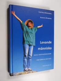Levande människa : basal kroppskännedom för rörelse och vila