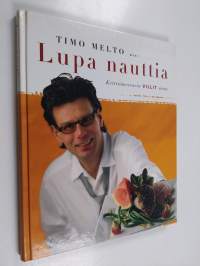 Lupa nauttia : keittiömestarin villit maut (signeerattu)