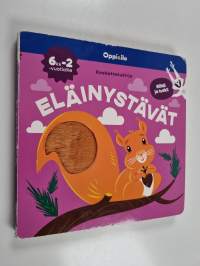 Eläinystävät : koskettelukirja