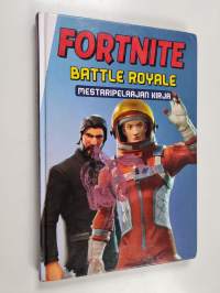 Fortnite Battle Royale : Mestaripelaajan kirja