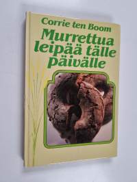 Murrettua leipää tälle päivälle