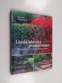 Uusia ideoita puutarhaan : pengerrykset, kiveykset, muurit ja altaat