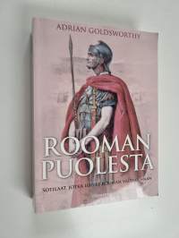 Rooman puolesta : sotilaat, jotka loivat Rooman valtakunnan
