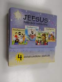 Jeesus parhain ystäväni : Jeesuksen elämä ; Jeesuksen ihmeteot ; Jeesuksen kertomukset ; Jeesuksen ystävät