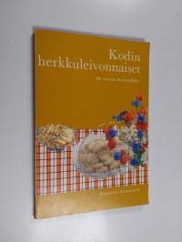 Kodin herkkuleivonnaiset : 500 valittua leivontaohjetta