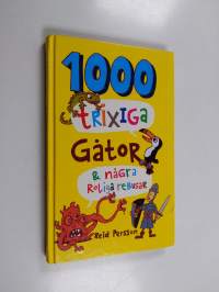 1000 trixiga gåtor &amp; några roliga rebusar