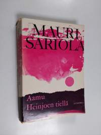 Aamu Heinjoen tiellä