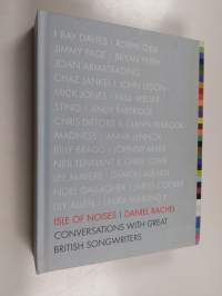 Isle of Noises - Conversations with Great British Songwriters