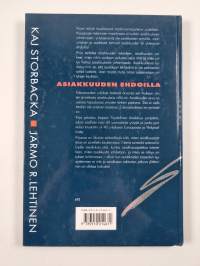 Asiakkuuden ehdoilla vai asiakkaiden armoilla