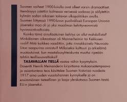 Tasavallan tiellä. Suomi Kansalaissodasta 2000- luvulle.  ( Suomen lähihistoria )