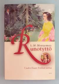 Runotyttö - Uuden kuun Emilian tarina. ( Kokoomateos, nuortenkirjallisuus )