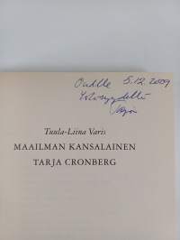 Maailman kansalainen Tarja Cronberg (signeerattu, tekijän omiste)