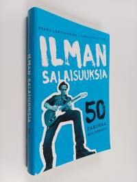Ilman salaisuuksia : 50 tarinaa Haltonista : Viisikymmentä tarinaa Haltonista