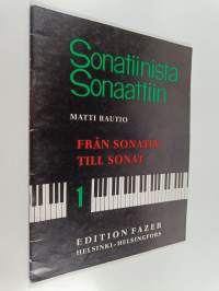 Sonatiinista sonaattiin - Från sonatin till sonat 1