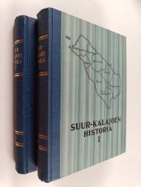 Suur-Kalajoen historia 1-2 : Esihistoriallisesta ajasta isoonvihaan ; Isostavihasta pitäjän jakoon