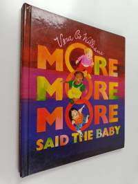 &quot;More More More,&quot; Said the Baby