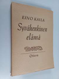 Syvähenkinen elämä